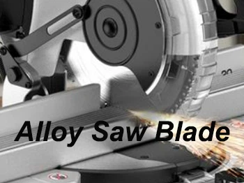 What is a alloy saw blade (Part Ⅱ)